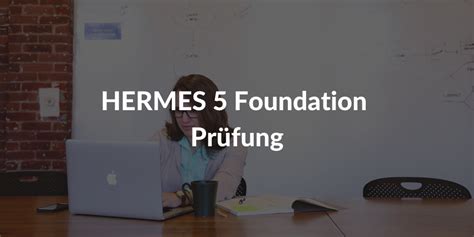 hermes 5 foundation prüfungsfragen|Musterfragen HERMES Foundation.